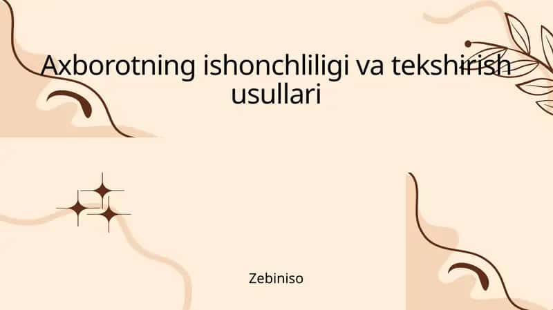 Axborotning ishonchliligi va tekshirish usullari