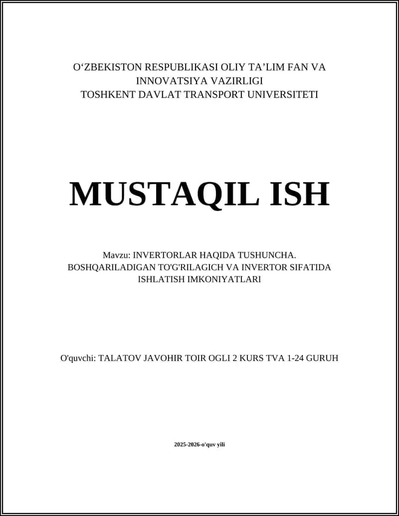 INVERTORLAR HAQIDA TUSHUNCHA. BOSHQARILADIGAN TO'G'RILAGICH VA INVERTOR SIFATIDA ISHLATISH IMKONIYATLARI