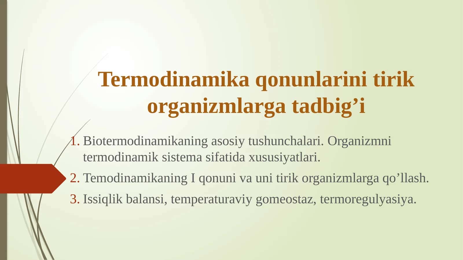 Termodinamika qonunlarini tirik organizmlarga tadbig’i