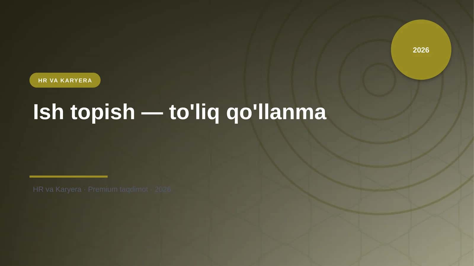 Ish topish — to'liq qo'llanma