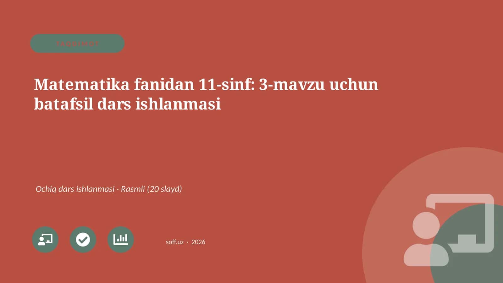 Matematika fanidan 11-sinf: 3-mavzu uchun batafsil dars ishlanmasi