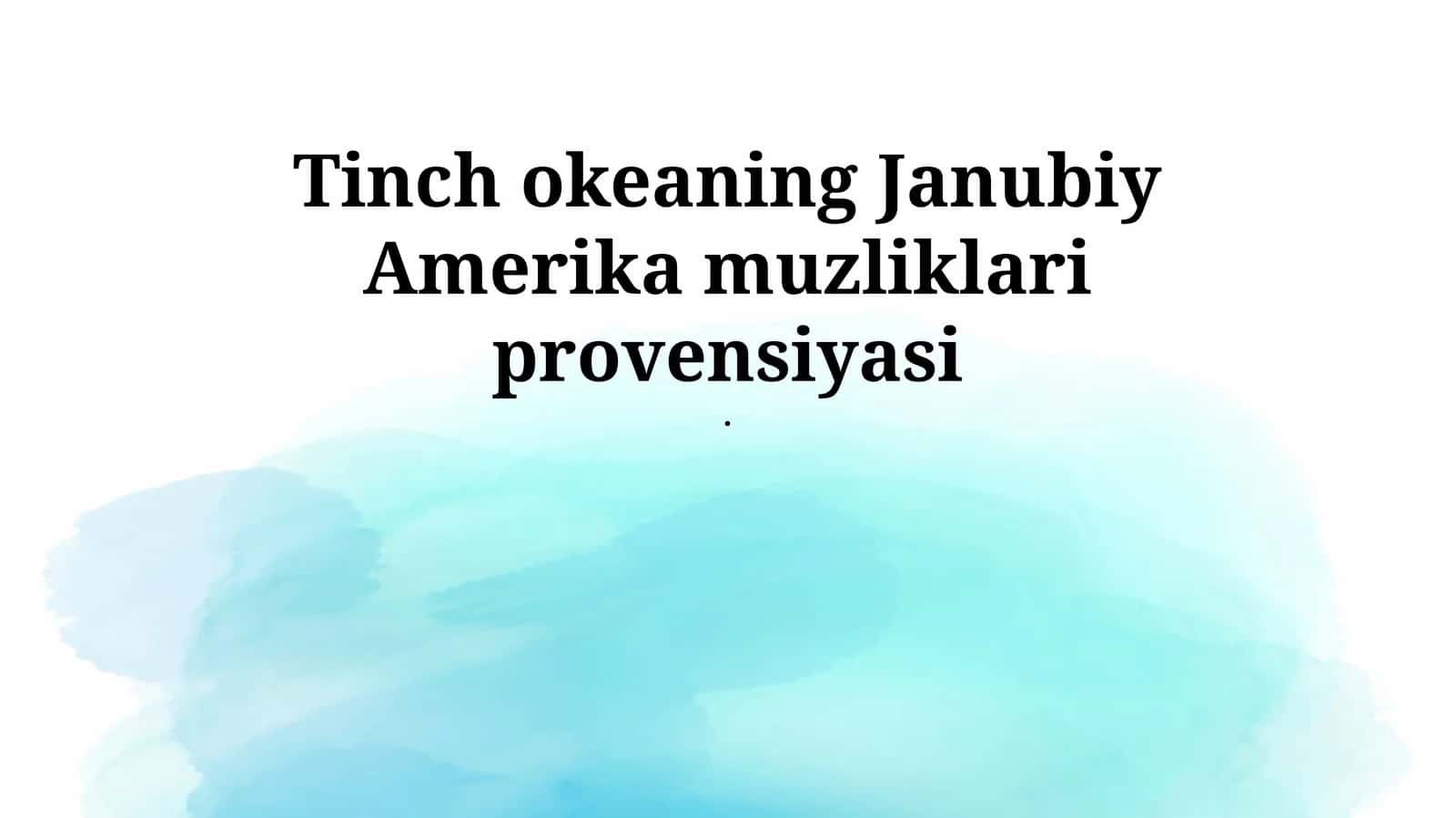 Tinch okeaning Janubiy Amerika muzliklari provensiyasi