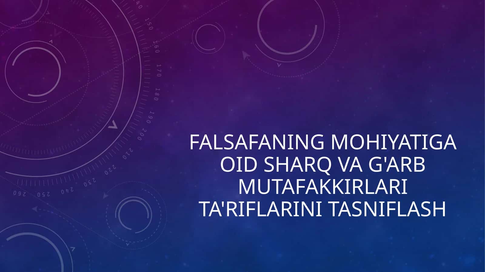 Falsafaning mohiyatiga oid Sharq va G'arb mutafakkirlari ta'riflarini tasniflash