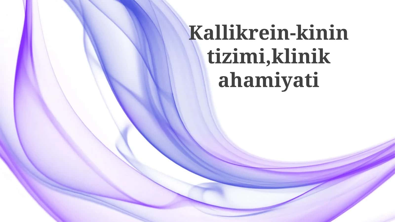 Kallikrein-kinintizimi,klinikahamiyati