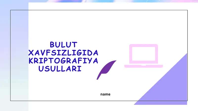 Bulut xavfsizligida kriptografiya usullari