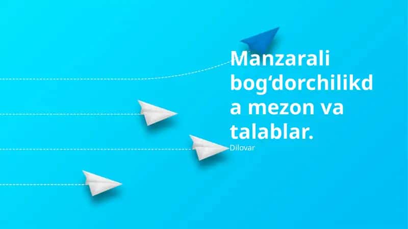 Manzarali bog‘dorchilikda mezon va talablar