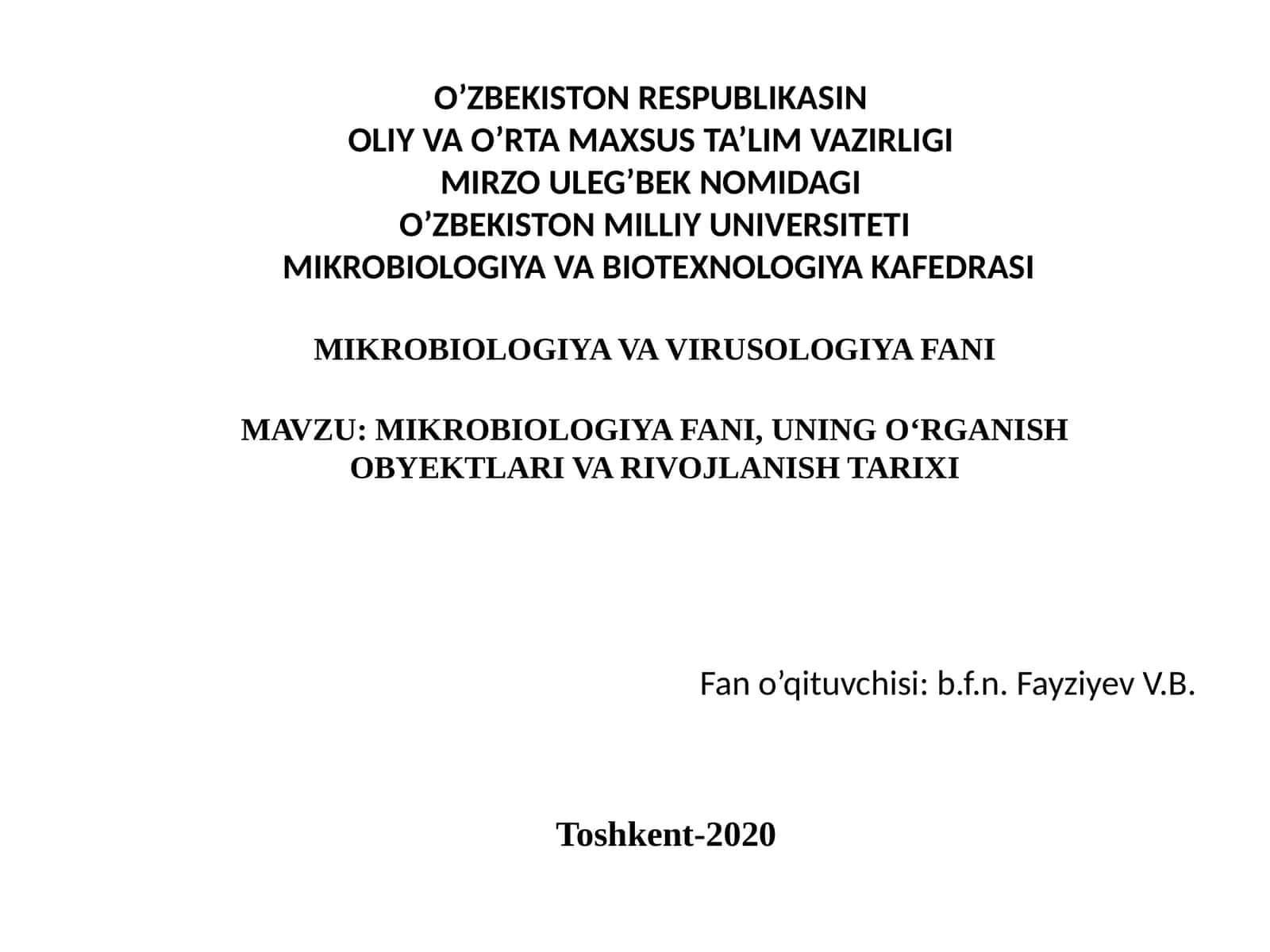 MIKROBIOLOGIYA FANI,UNING O‘RGANISH OBYEKTLARIVA RIVOJLANISH TARIXI