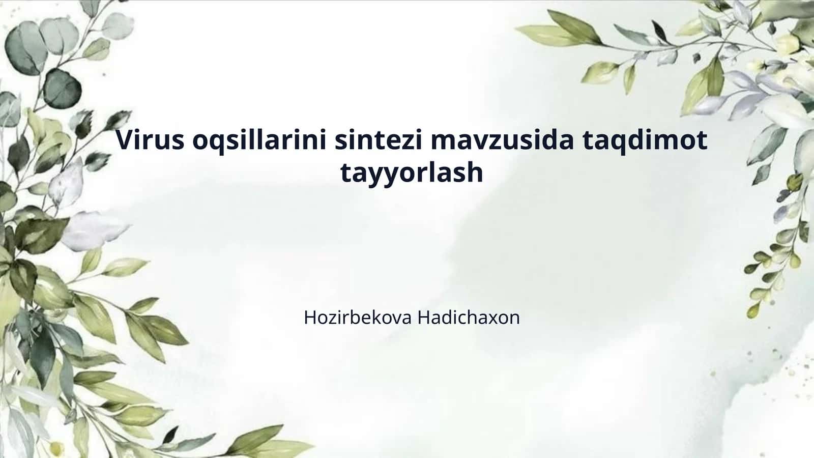 Virus oqsillarini sintezi mavzusida taqdimot tayyorlash