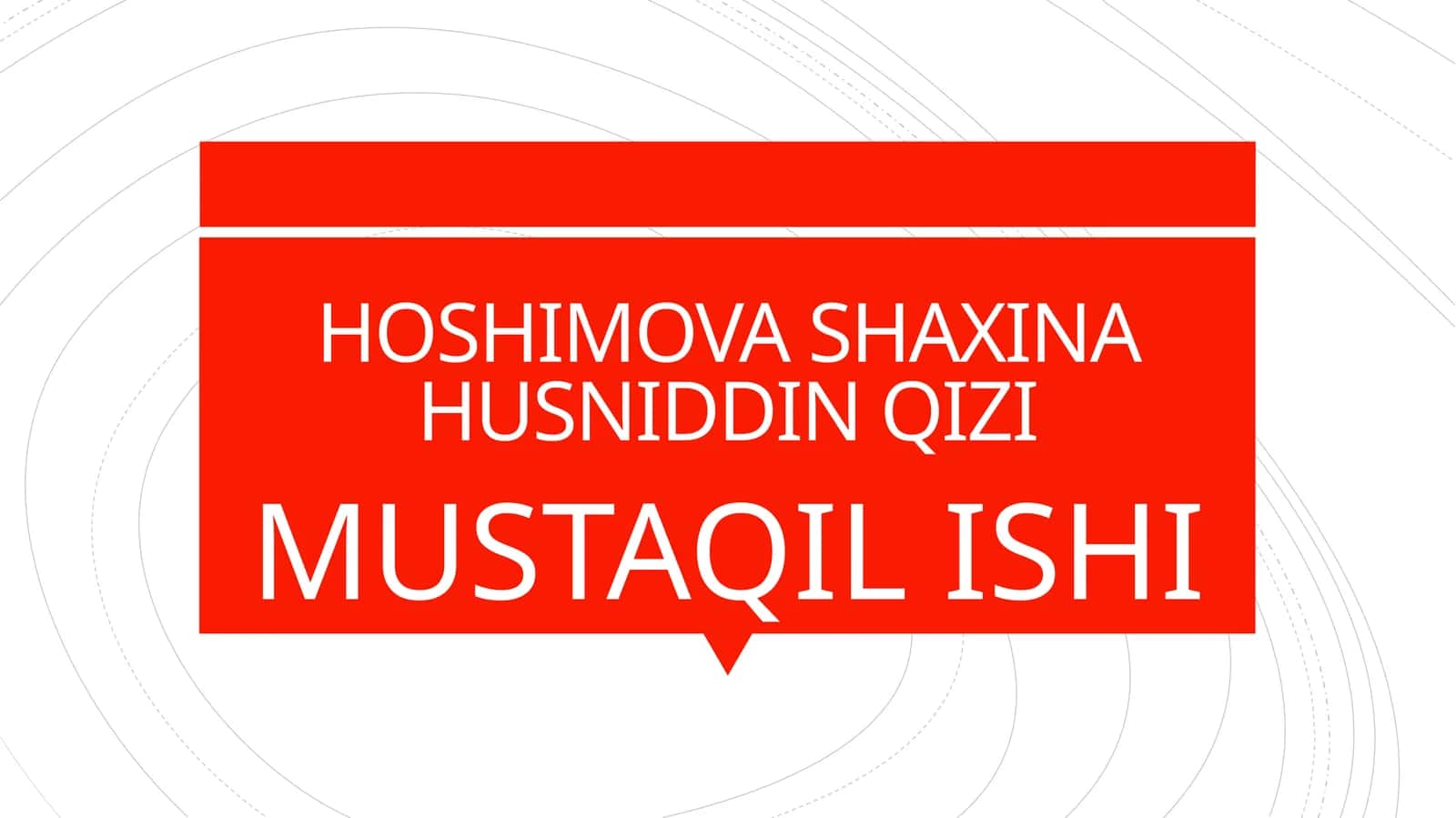 HOSHIMOVA SHAXINA HUSNIDDIN QIZI
