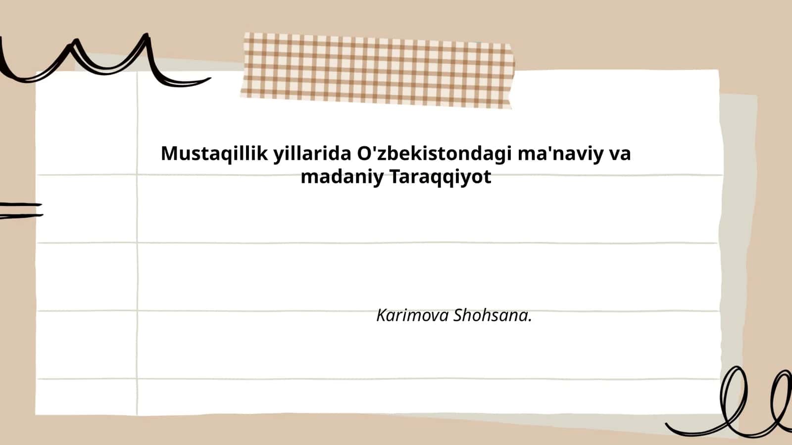 Mustaqillik yillarida O'zbekistondagi ma'naviy va madaniy Taraqqiyot