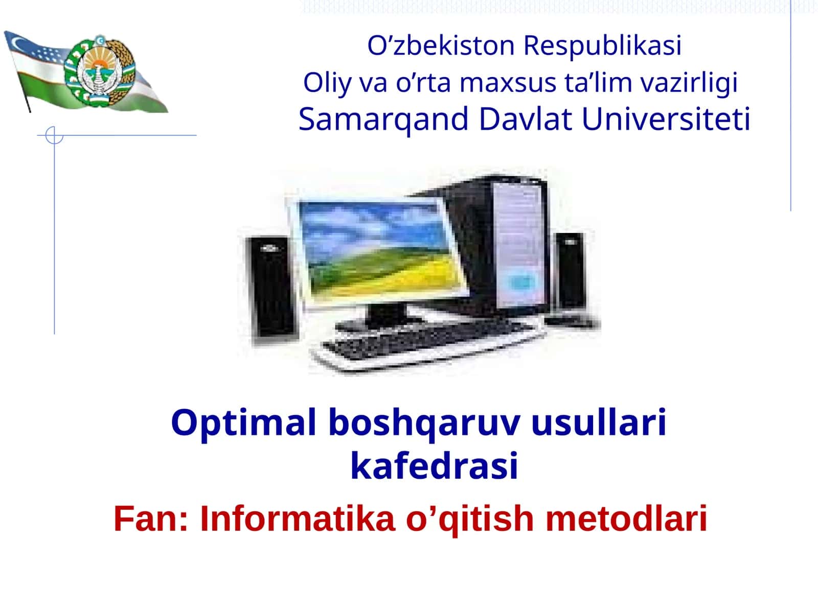 Informatika o’qitish metodlari