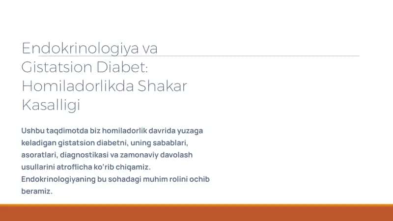 Endokrinologiya va Gistatsion Diabet: Homiladorlikda Shakar Kasalligi