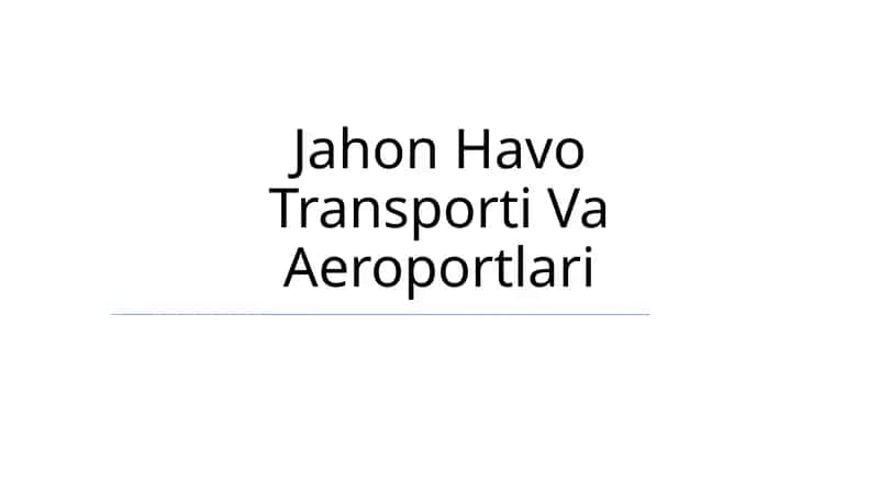 Jahon Havo Transporti Va Aeroportlari