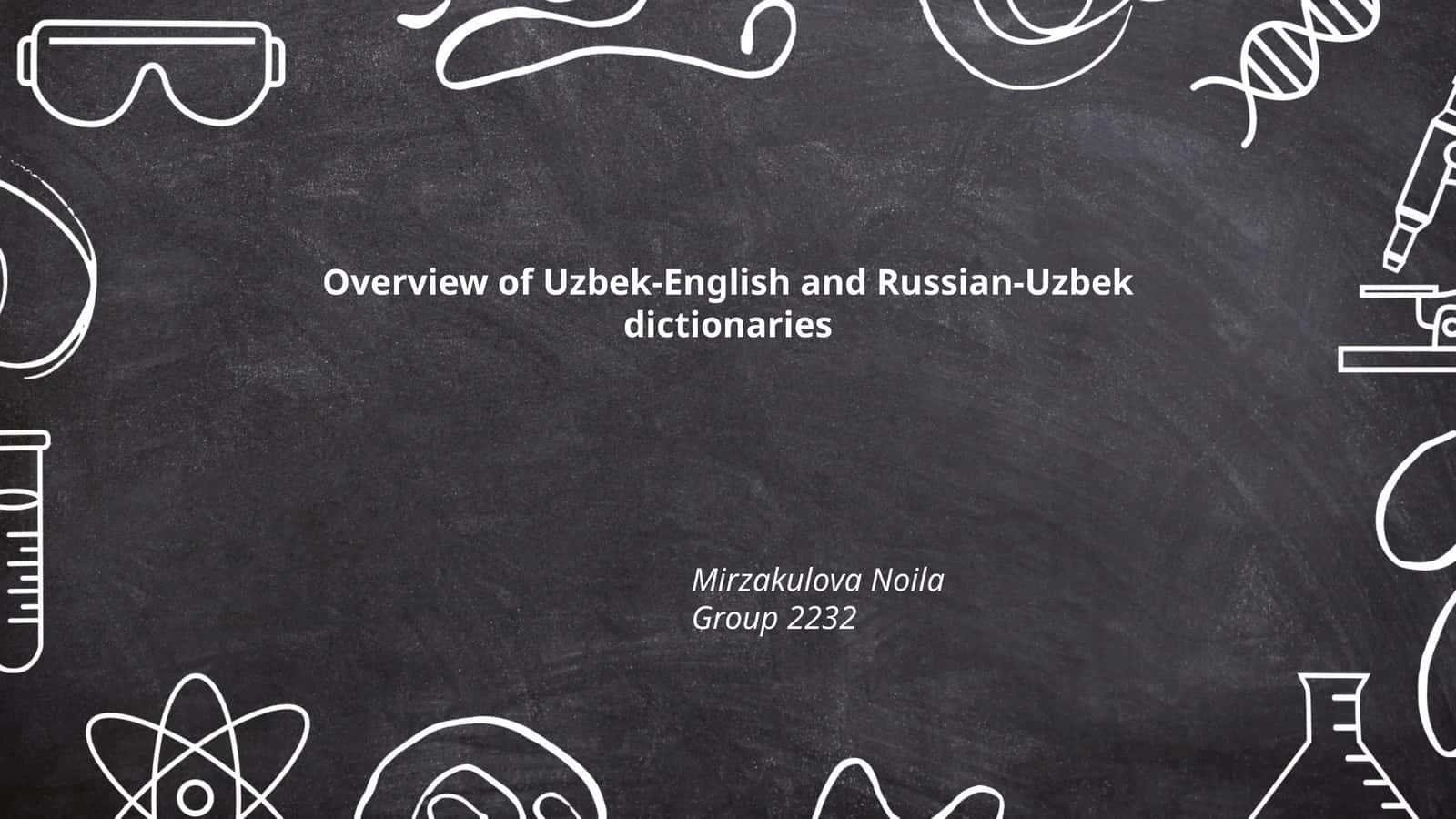 Overview of Uzbek-English and Russian-Uzbek dictionaries