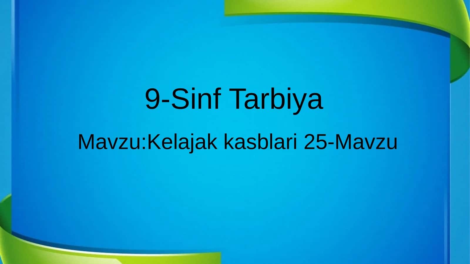 9-Sinf Tarbiya 25-Mavzu
