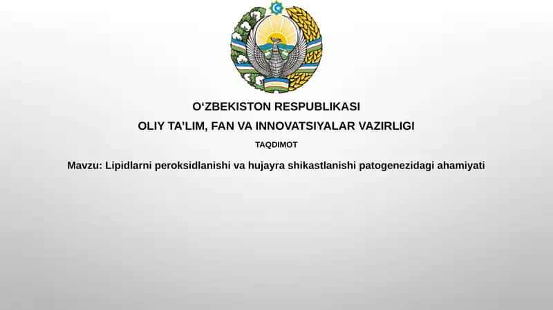Lipidlarning peroksidlanishi va hujujaylashikastlanishi