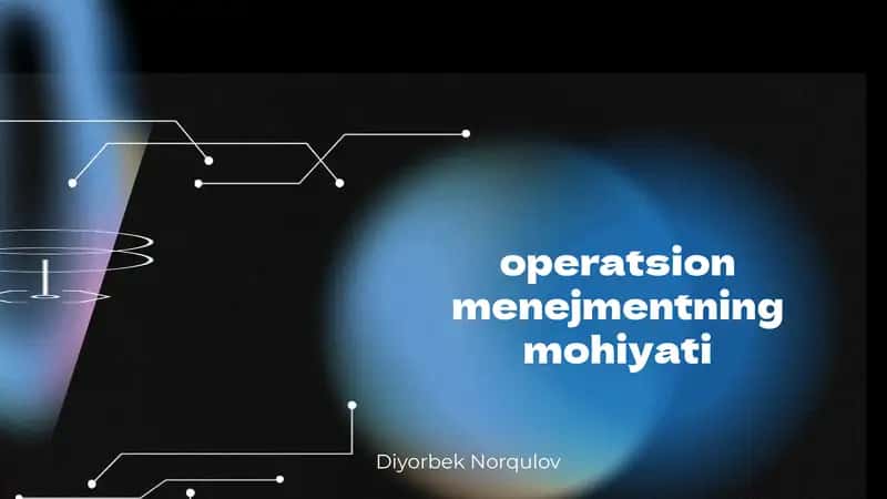 Operatsion menejmentning mohiyati