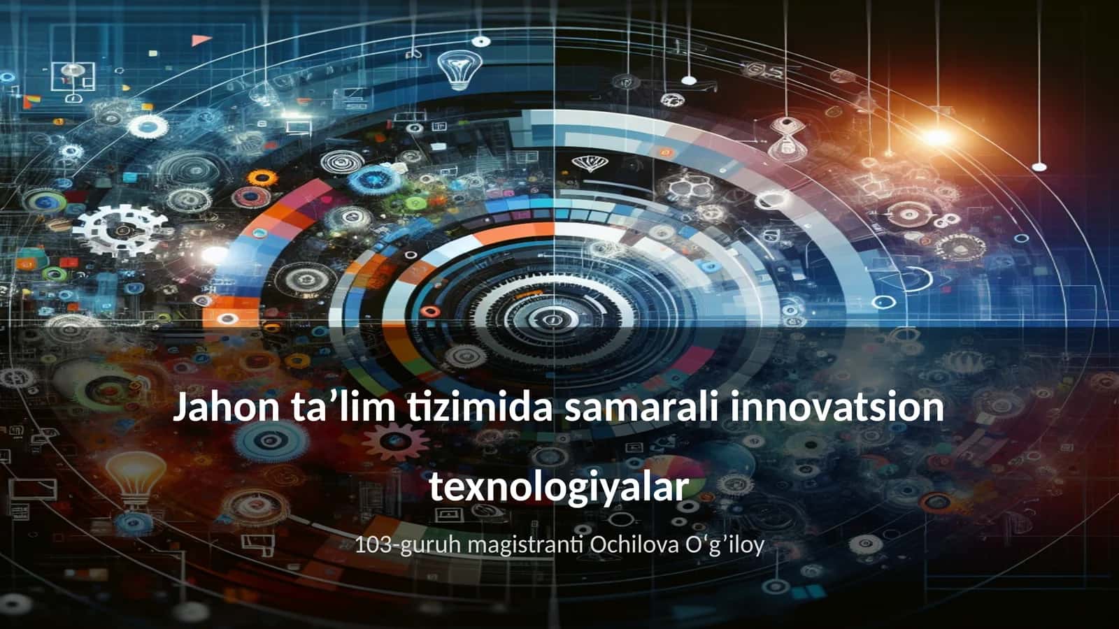 Jahon ta’lim tizimida samarali innovatsion texnologiyalar