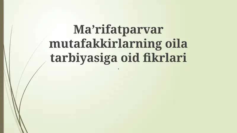 Ma’rifatparvar mutafakkirlar oilaviy tarbiya