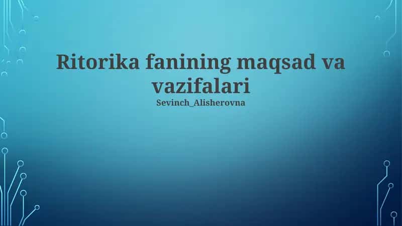 Ritorika Fanining Maqsad va Vazifalari