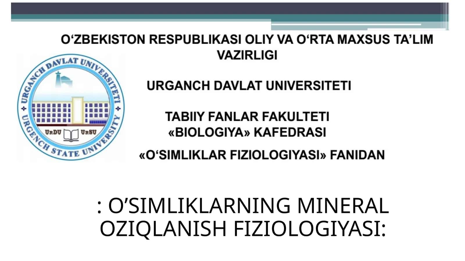 O'SIMLIKLARNING MINERAL OZIQLANISH FIZIOLOGIYASI