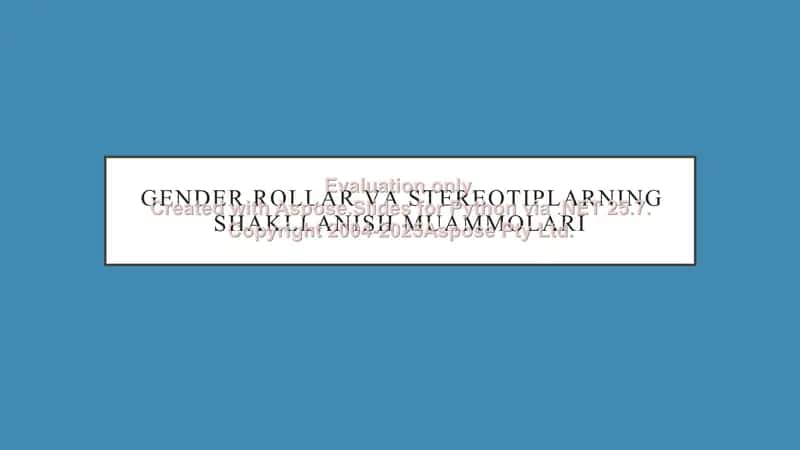 Gender rollar va stereotiplarning shakllanish muammolari