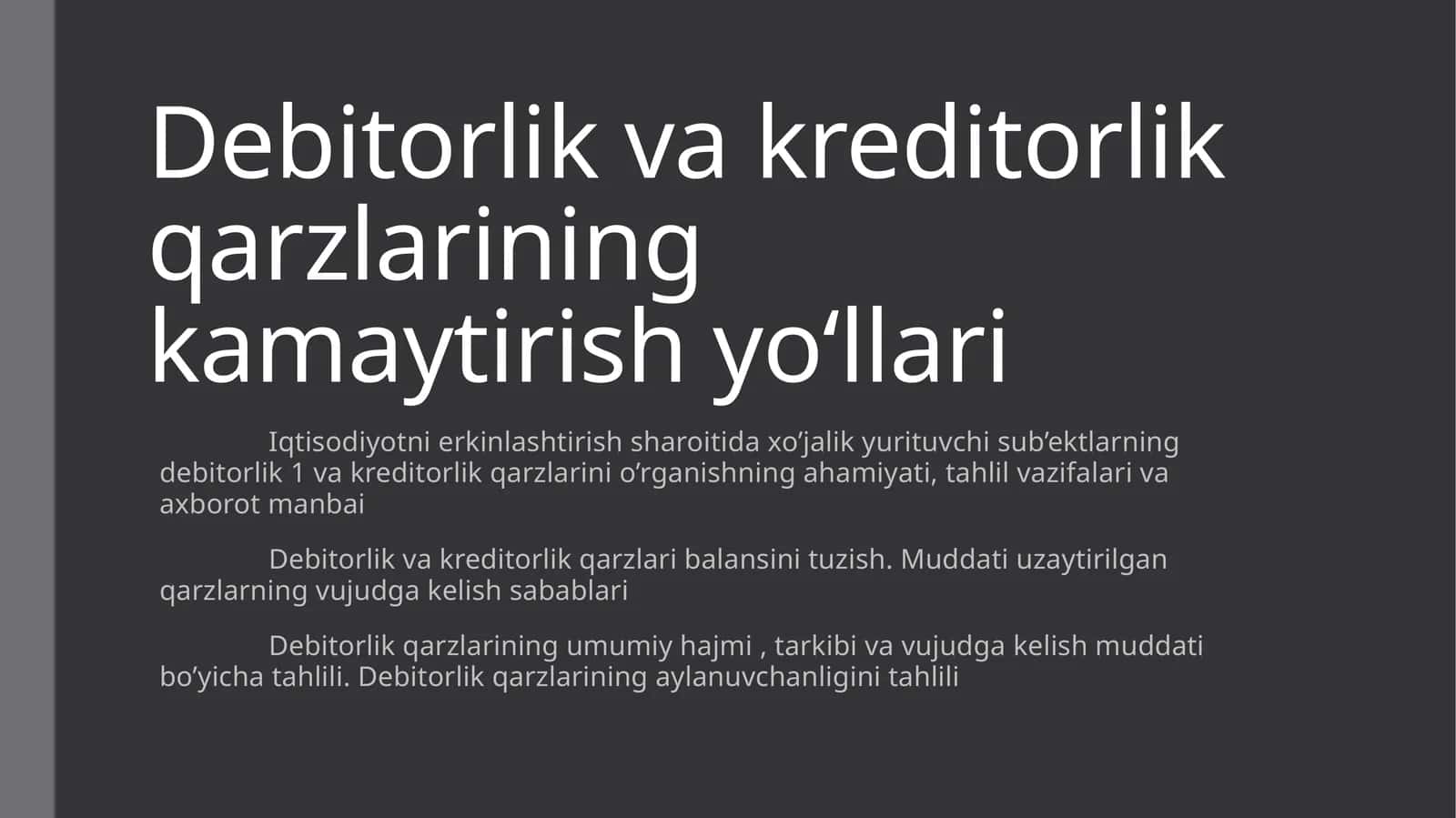Debitorlik va kreditorlik qarzlarining kamaytirish yoʻllari