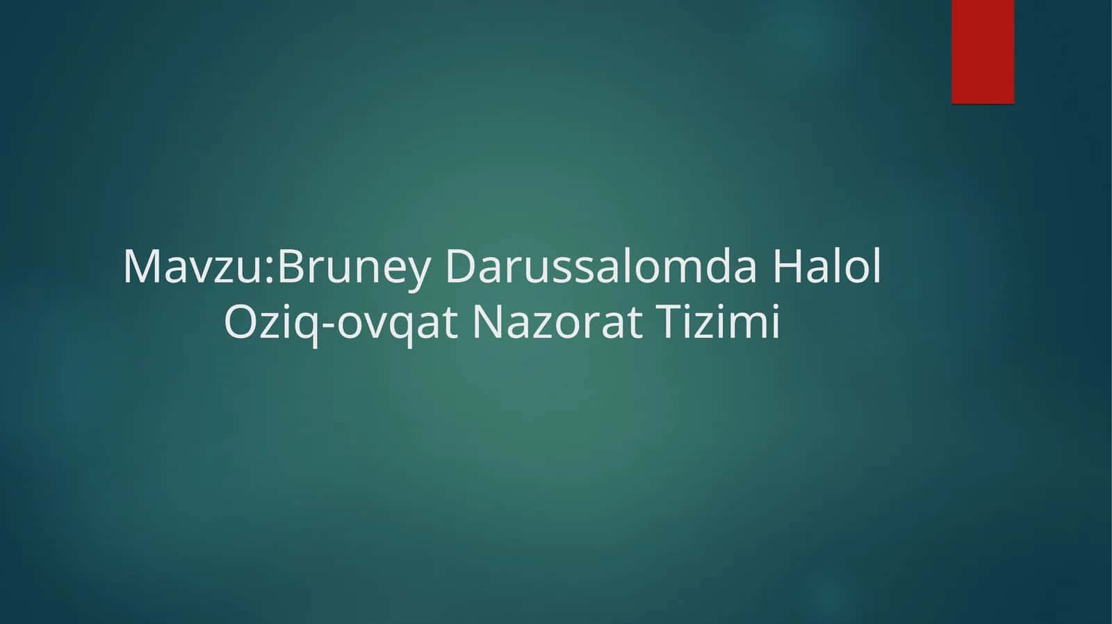Bruney Darussalomda Halol Oziq-ovqat Nazorat Tizimi
