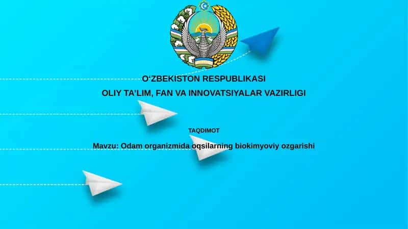 Odam organizmi da oqsilarning biokimyoviy ozgarishi