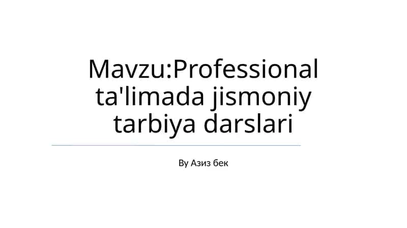 Professional ta'limda jismoniy tarbiya darslari