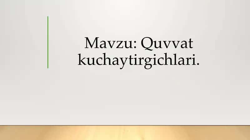 Quvvat kuchaytirgichlari.