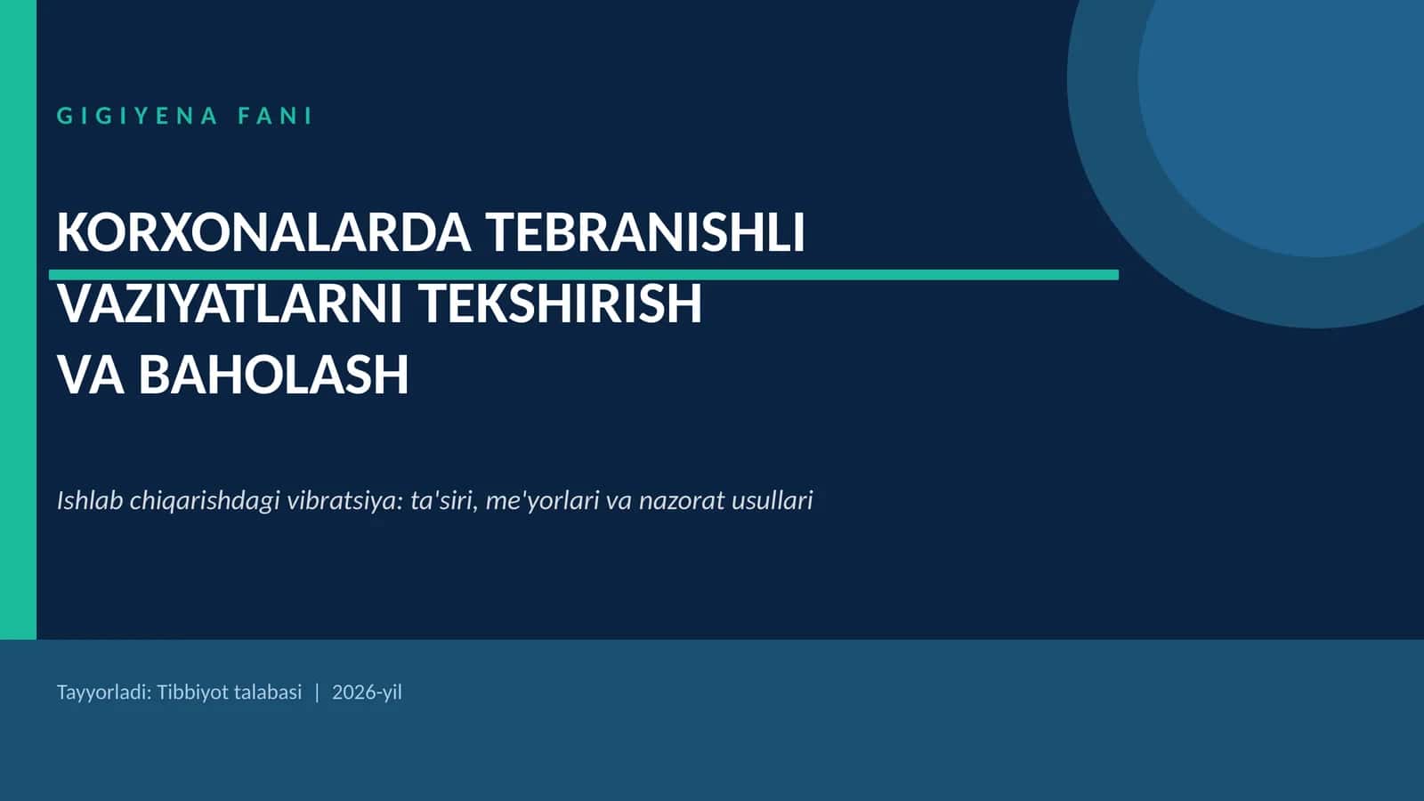 Korxonalarda tebranishli vaziyatlarni tekshirish va baholash