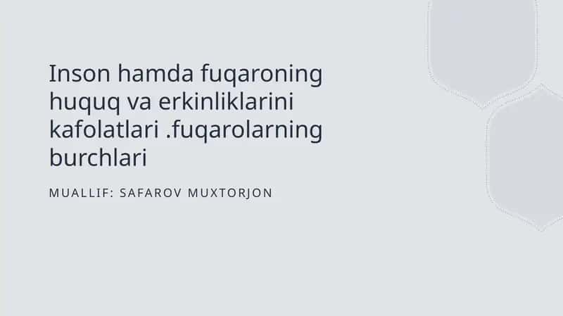 Inson hamda fuqaroning huquq va erkinliklarini kafolatlari.fuqarolarning burchlari