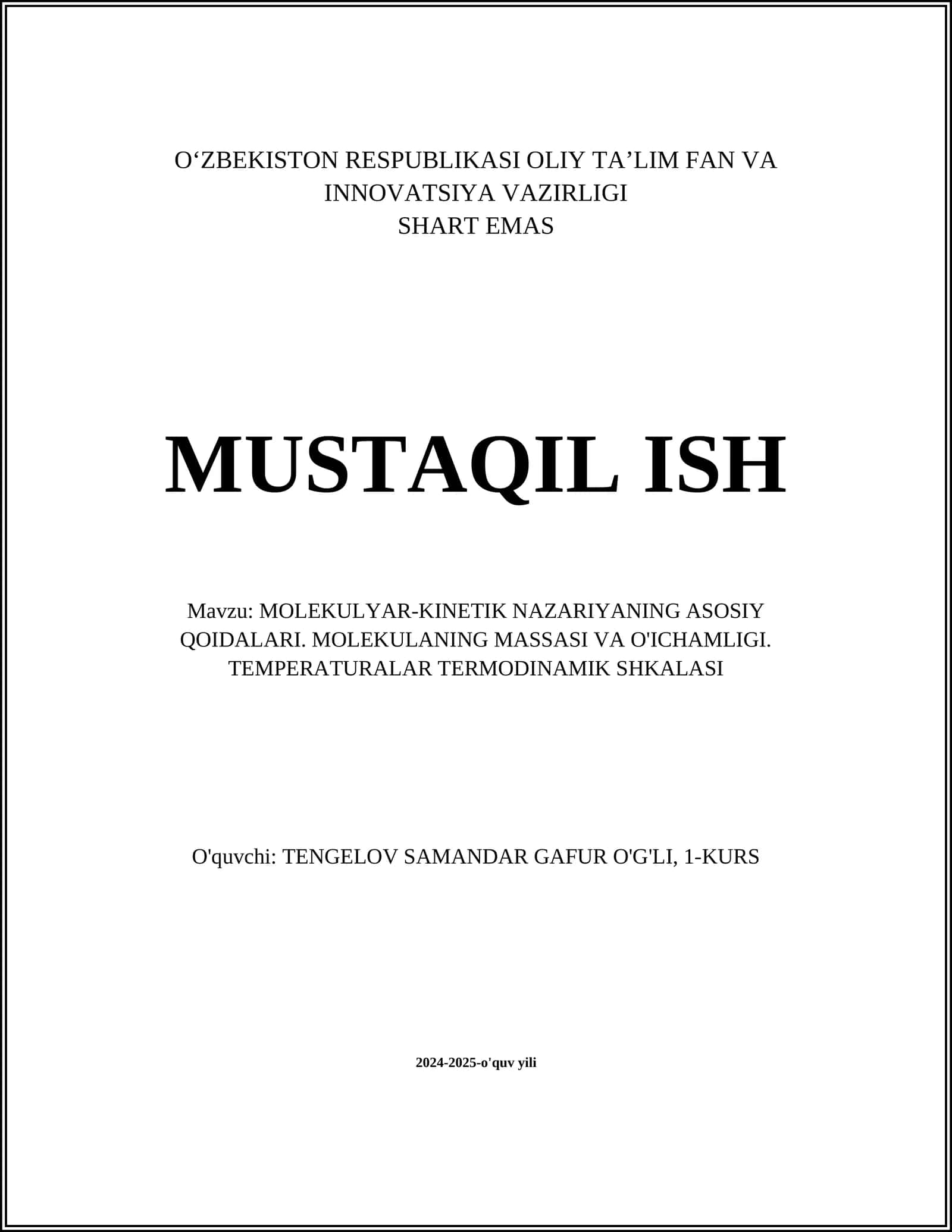 MOLEKULYAR-KINETIK NAZARIYANING ASOSIY QOIDALARI. MOLEKULANING MASSASI VA O'ICHAMLIGI. TEMPERATURALAR TERMODINAMIK SHKALASI