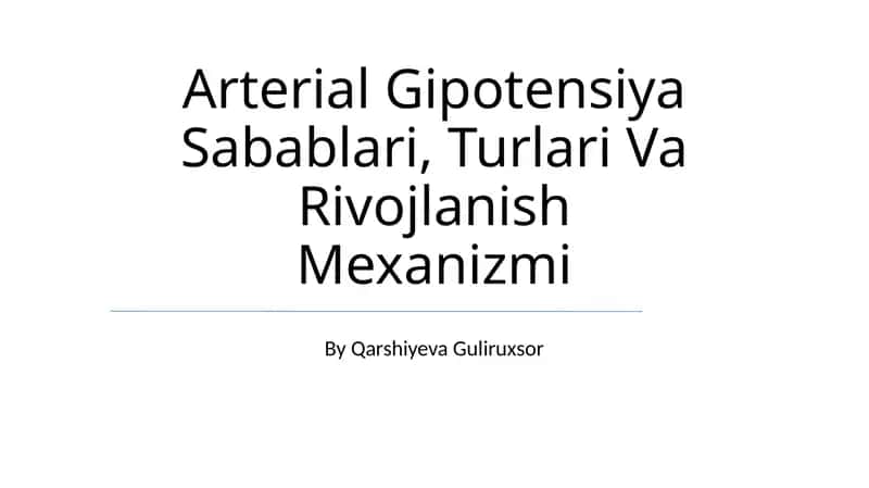 Arterial Gipotensiya Sabablari, Turlari Va Rivojlanish Mexanizmi