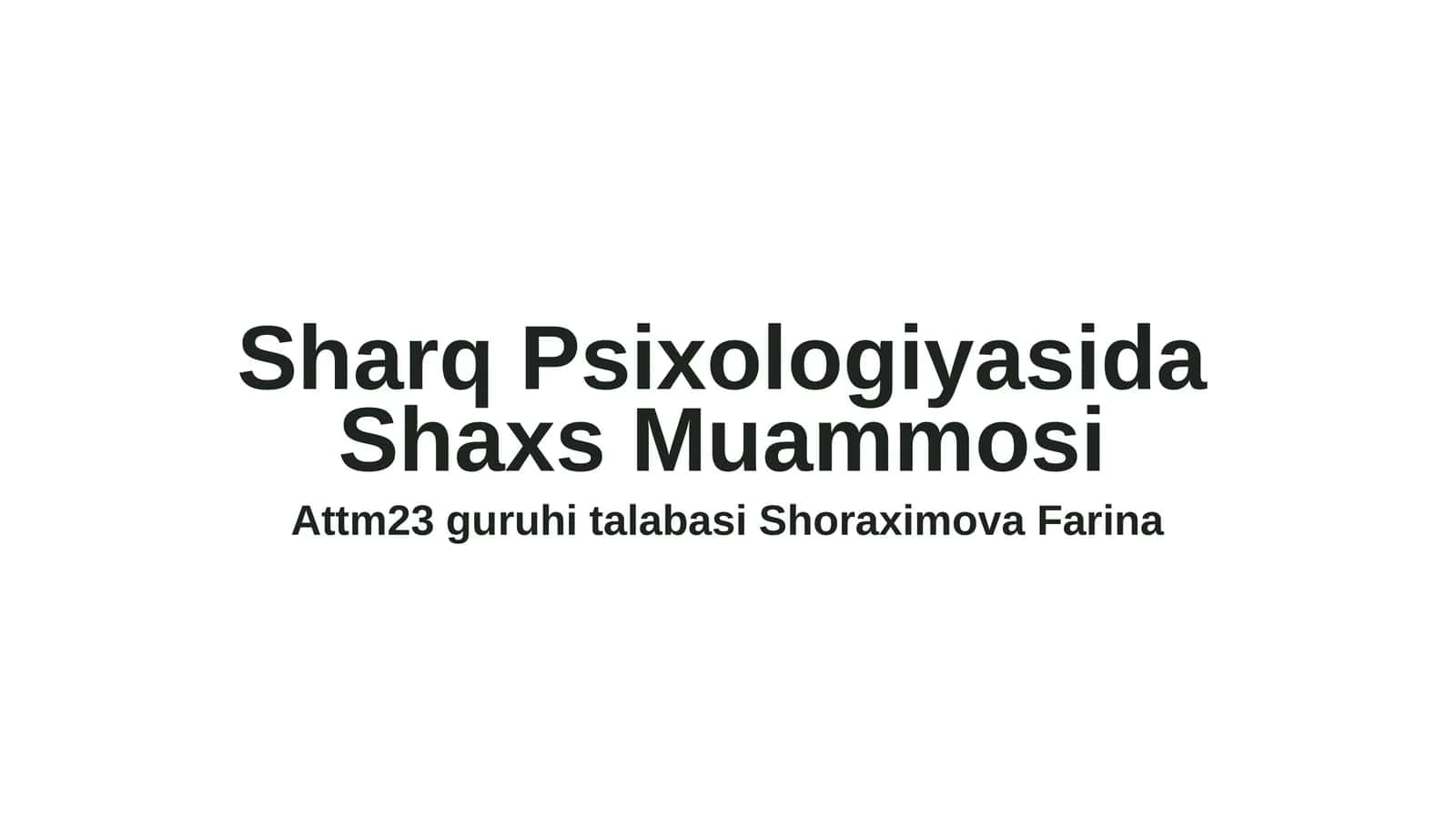 Sharq Psixologiyasida Shaxs Muammosi