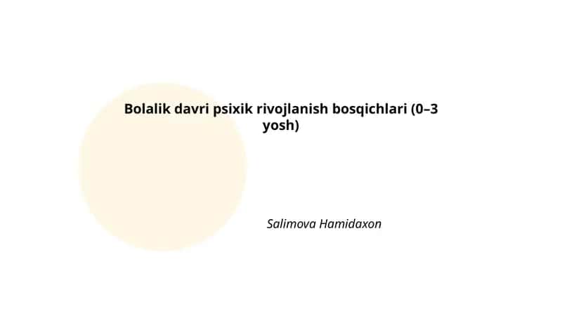 Bolalik davri psixik rivojlanish bosqichlari (0–3 yosh)