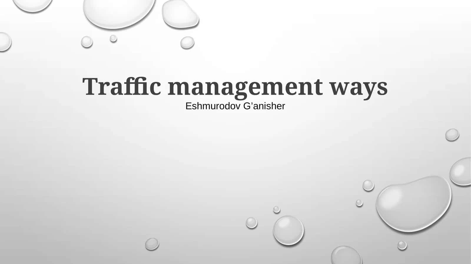 Traffic Management Ways