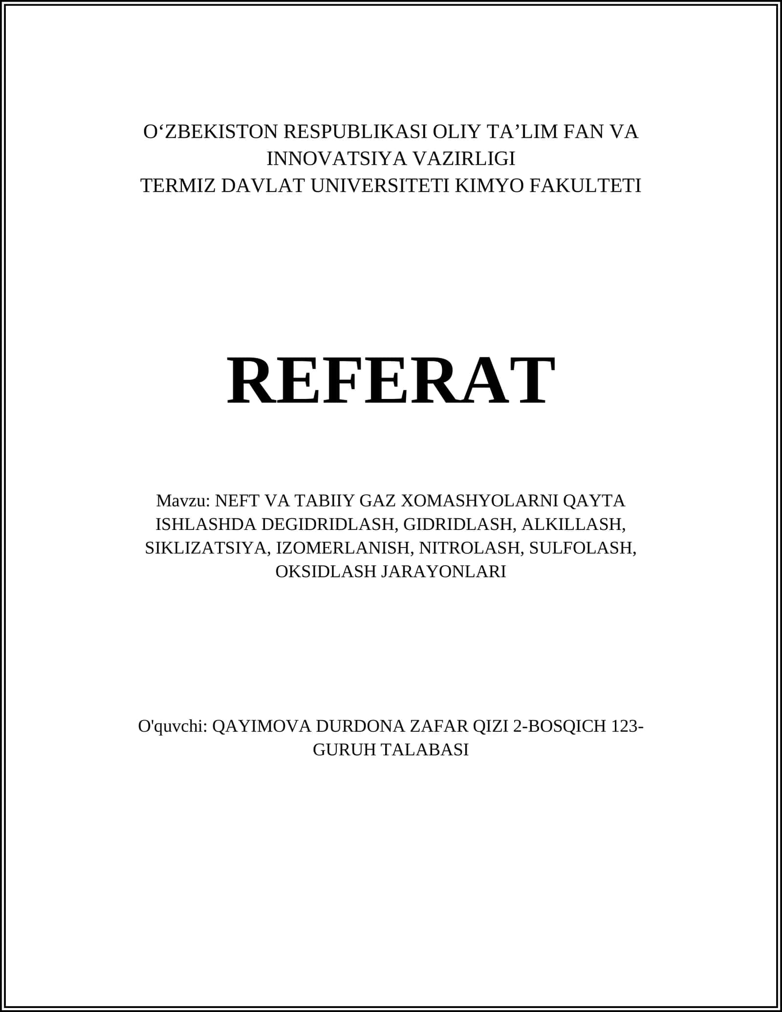NEFT VA TABIIY GAZ XOMASHYOLARNI QAYTA ISHLASHDA DEGIDRIDLASH, GIDRIDLASH, ALKILLASH, SIKLIZATSIYA, IZOMERLANISH, NITROLASH, SULFOLASH, OKSIDLASH JARAYONLARI