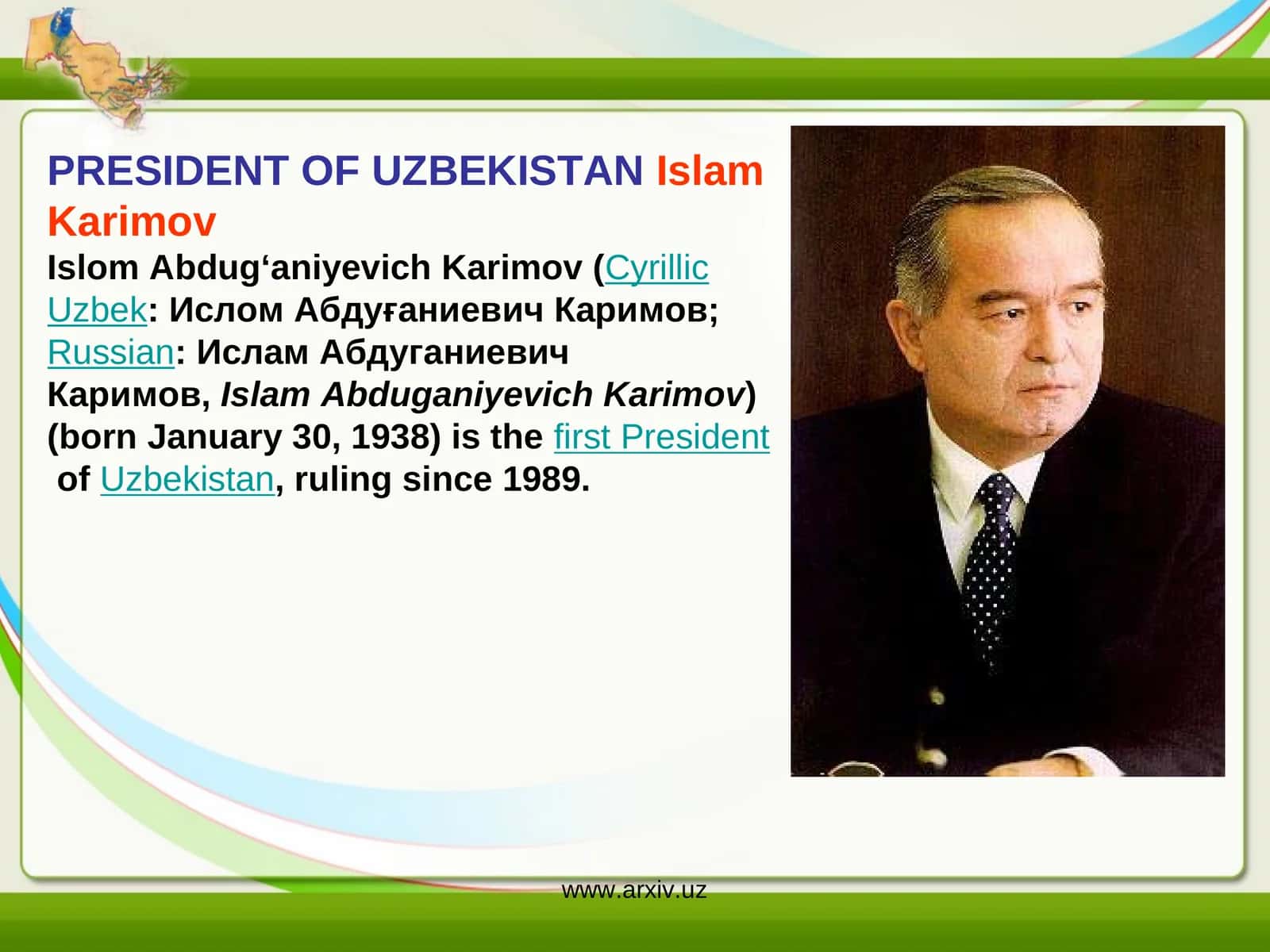 PRESIDENT OF UZBEKISTAN Islam Karimov