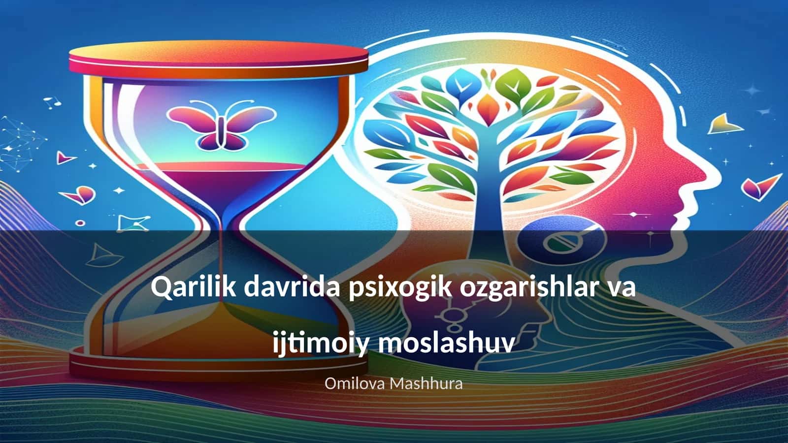 Qarilik davrida psixogik ozgarishlar va ijtimoiy moslashuv