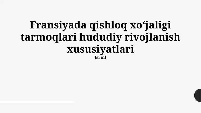 Fransiyada qishloq xoʻjaligi tarmoqlari hududiy rivojlanish xususiyatlari