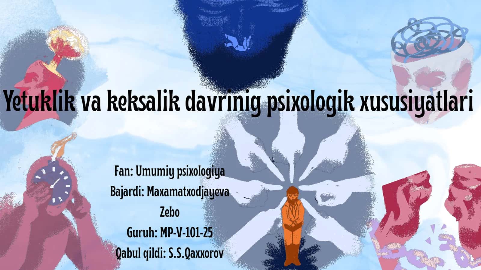Yetuklik va keksalik davrinig psixologik xususiyatlari