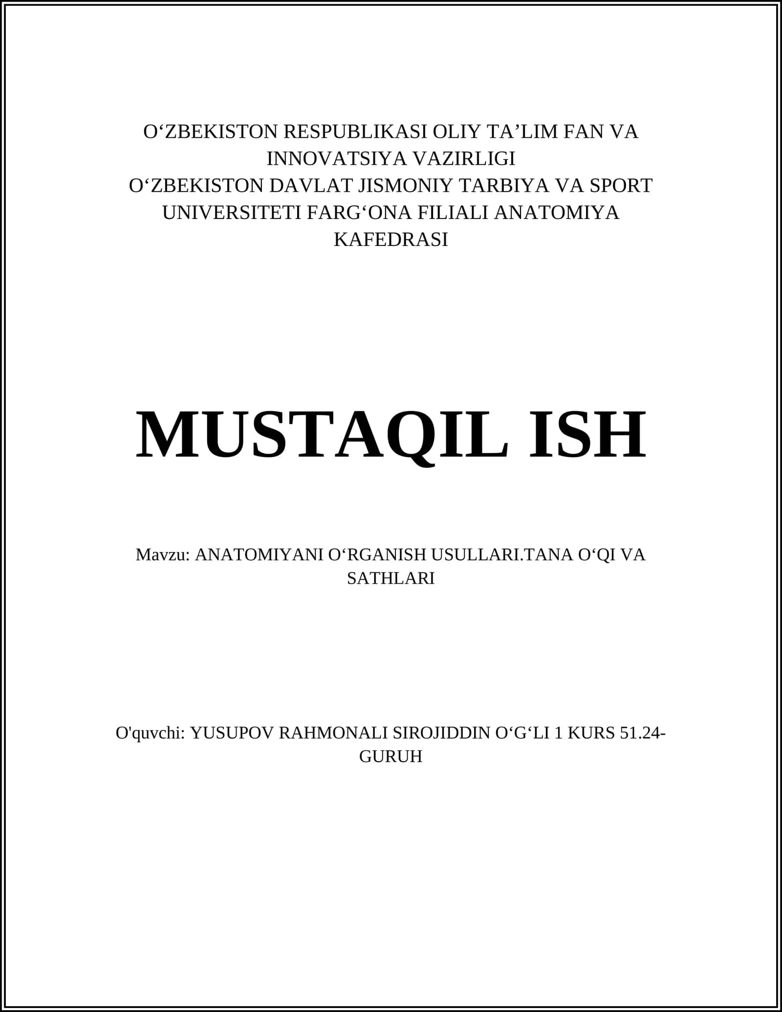 ANATOMIYANI OʻRGANISH USULLARI.TANA OʻQI VA SATHLARI