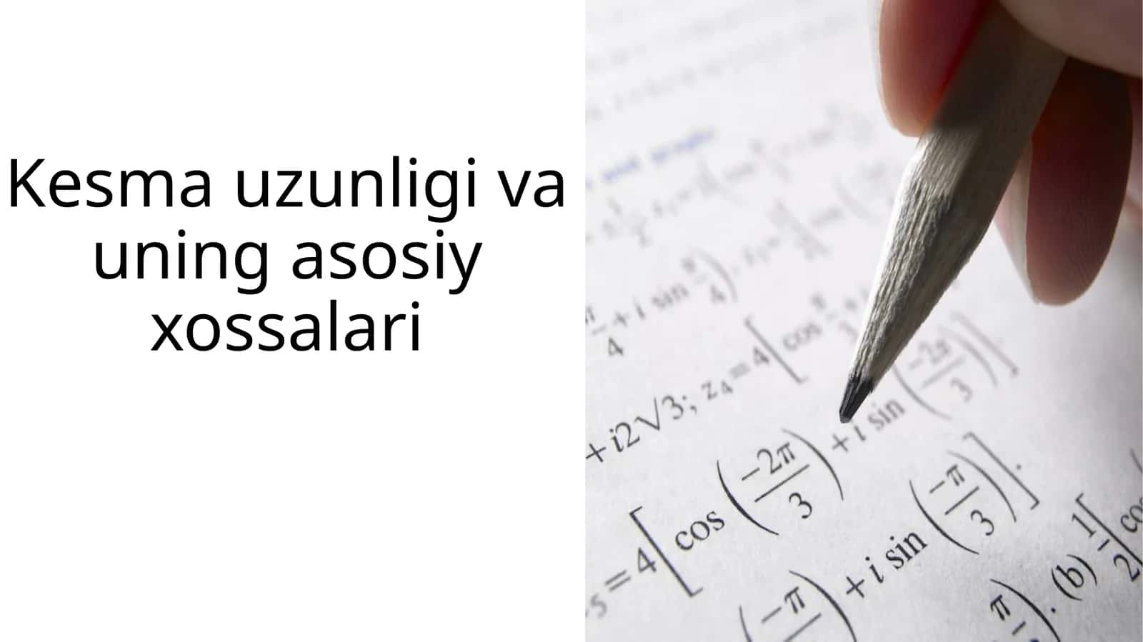 Kesma uzunligi va uning asosiy xossalari