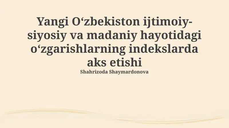 Yangi O'zbekistonda ijtimoiy-siyosiy va madaniy o'zgarishlar