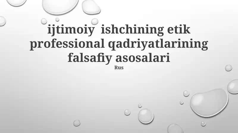 Etik professional qadriyatlarining falsafiy asoslari
