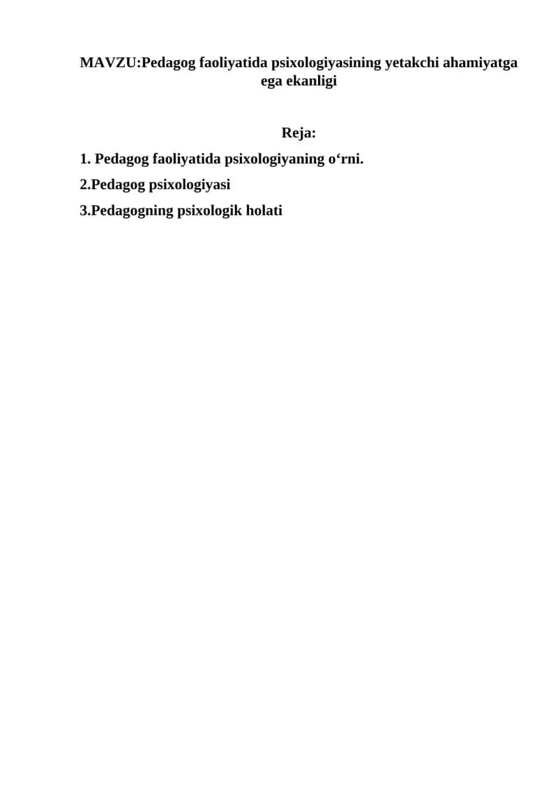 Pedagog faoliyatida psixologiyasining yetakchi ahamiyatga ega ekanligi