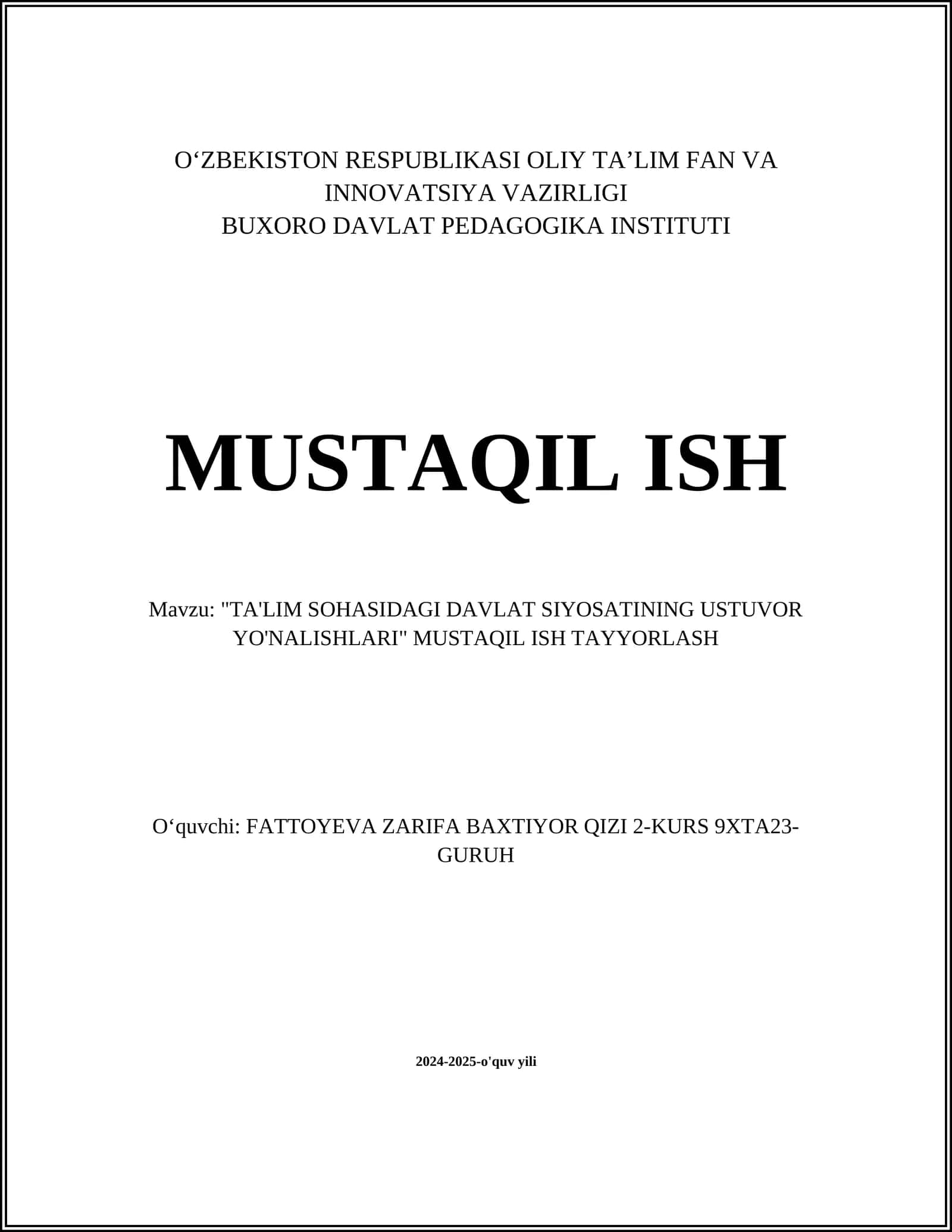 "TA'LIM SOHASIDAGI DAVLAT SIYOSATINING USTUVOR YO'NALISHLARI" MUSTAQIL ISH TAYYORLASH