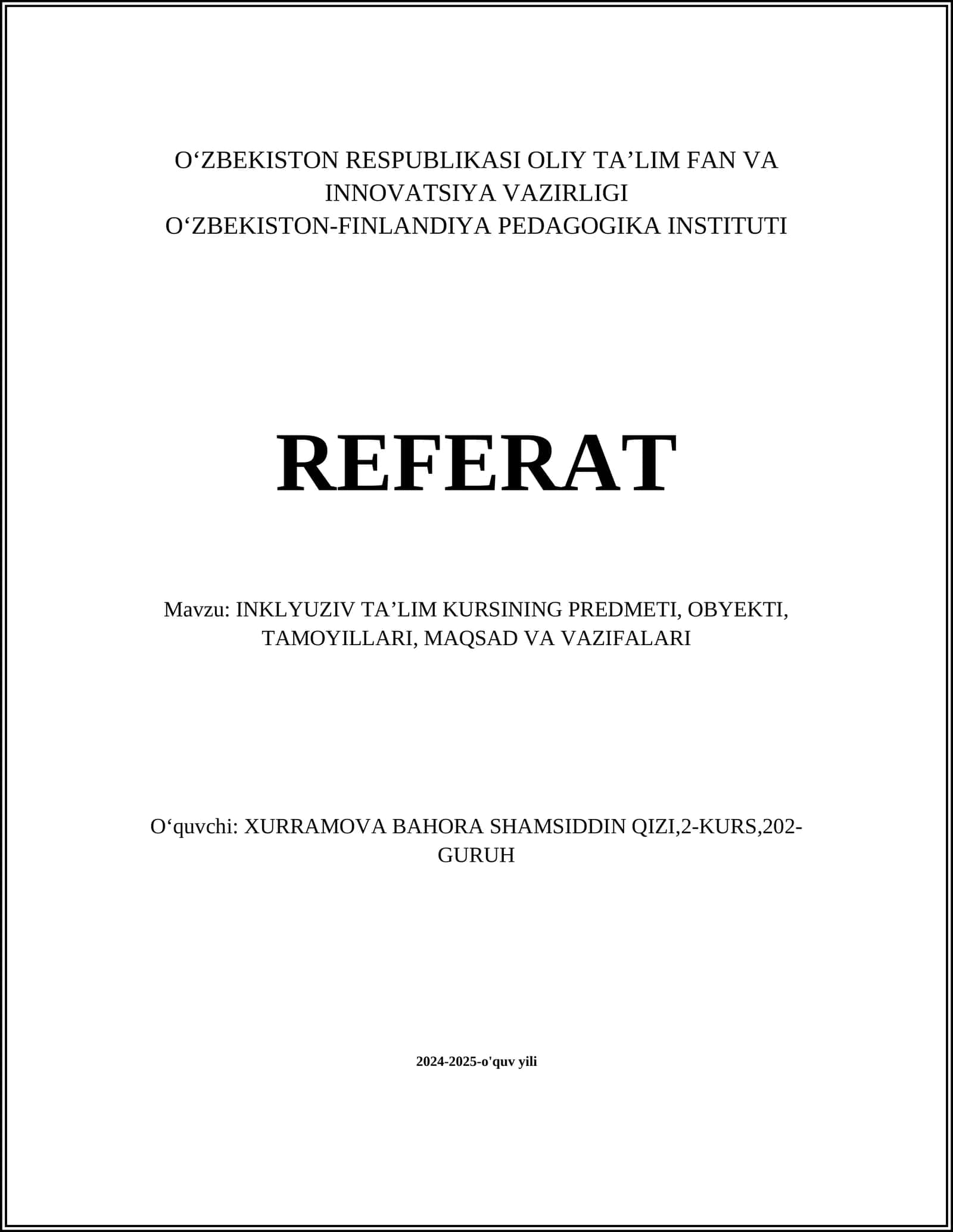 INKLYUZIV TA’LIM KURSINING PREDMETI, OBYEKTI, TAMOYILLARI, MAQSAD VA VAZIFALARI